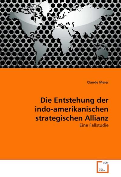 Die Entstehung der indo-amerikanischen strategischen Allianz