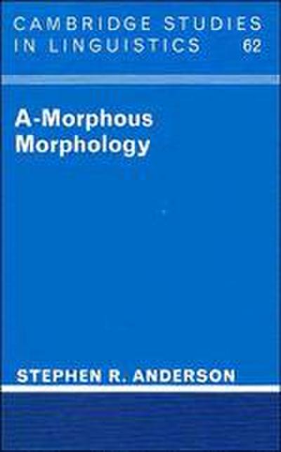 A-Morphous Morphology
