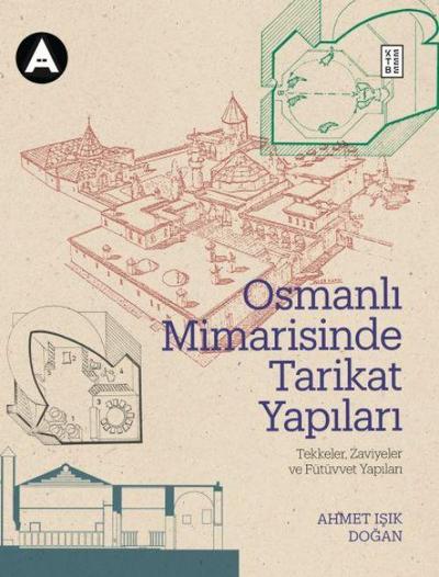 Osmanli Mimarisinde Tarikat Yapilari Ciltli