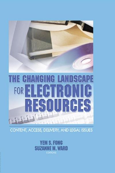 The Changing Landscape for Electronic Resources