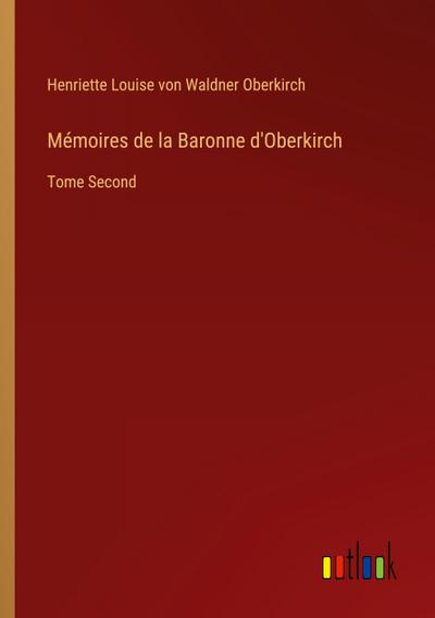 Mémoires de la Baronne d’Oberkirch