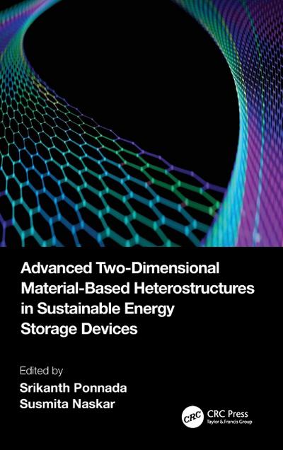 Advanced Two-Dimensional Material-Based Heterostructures in Sustainable Energy Storage Devices
