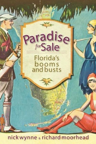 Paradise for Sale:: Florida’s Booms and Busts