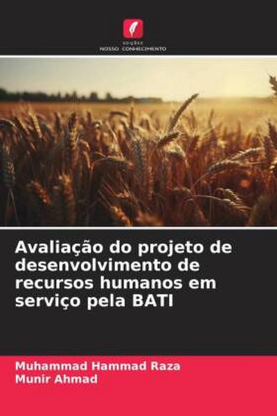 Avaliação do projeto de desenvolvimento de recursos humanos em serviço pela BATI