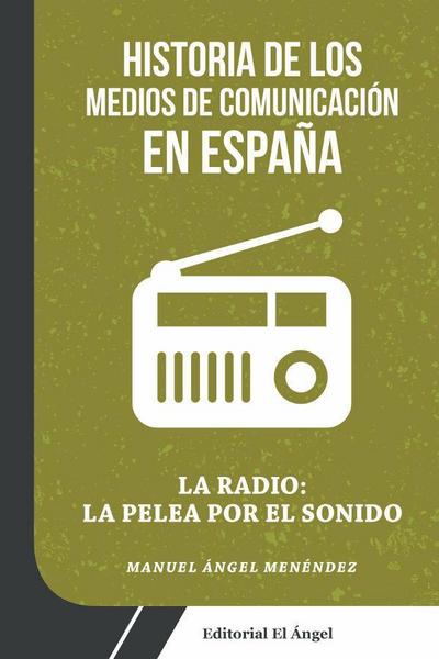 La radio : la pelea por el sonido