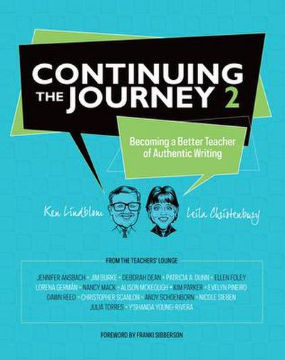 Continuing the Journey 2: Becoming a Better Teacher of Authentic Writing