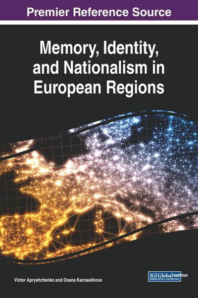 Memory, Identity, and Nationalism in European Regions