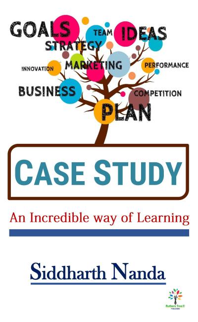 Case Study - An Incredible Way Of Learning (Management, #1)
