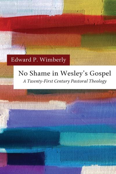 No Shame in Wesley’s Gospel