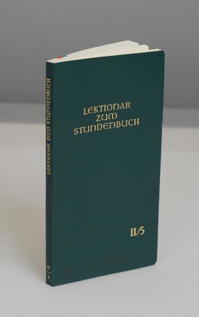 Lektionar zum Stundenbuch Die Feier des Stundengebetes - Lektionar: Jahresreihe II, Heft 5: 6.-13. Woche im Jahreskreis