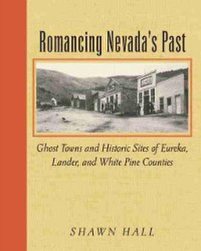 Romancing Nevada’S Past
