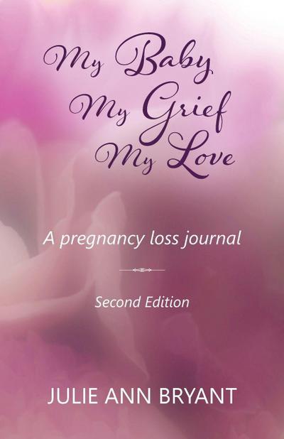 My Baby My Grief My Love