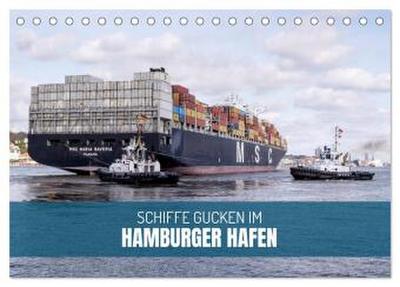 Schiffe gucken im Hamburger Hafen (Tischkalender 2026 DIN A5 quer), CALVENDO Monatskalender