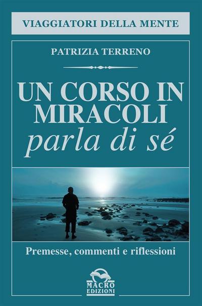 Un Corso in Miracoli parla di sè