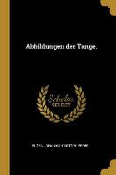 Abbildungen Der Tange.