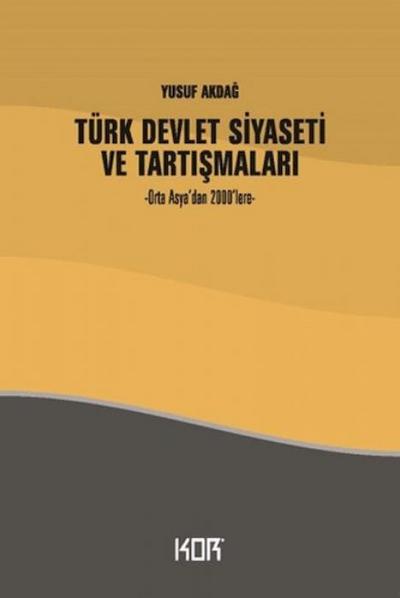 Türk Devlet Siyaseti ve Tartismalari