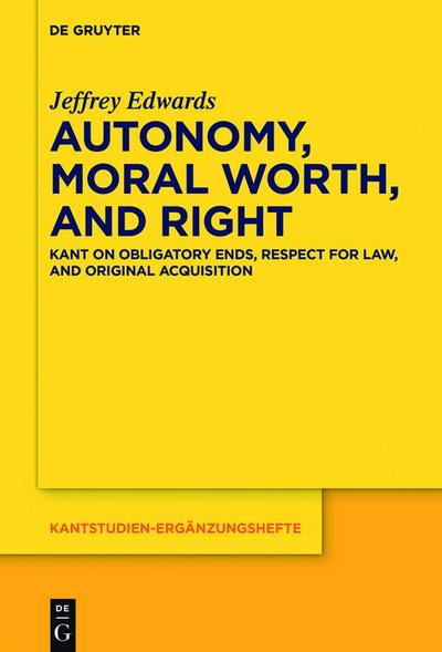 Autonomy, Moral Worth, and Right