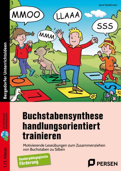 Buchstabensynthese handlungsorientiert trainieren