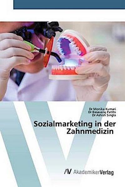 Sozialmarketing in der Zahnmedizin