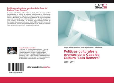 Políticas culturales y eventos de la Casa de Cultura "Luis Romero"