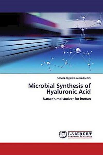 Microbial Synthesis of Hyaluronic Acid