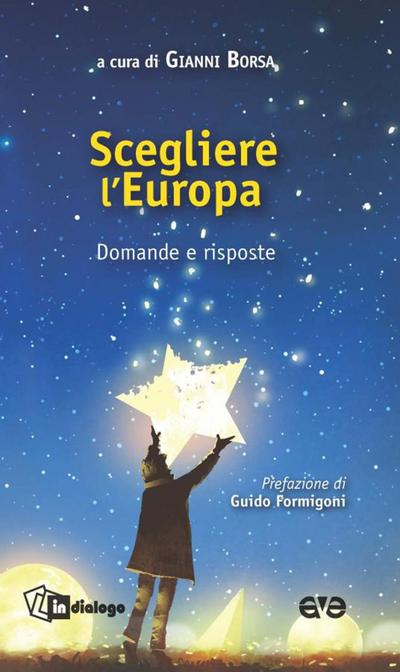 Scegliere l’Europa. Domande e risposte