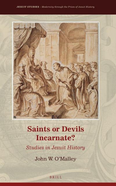 Saints or Devils Incarnate?