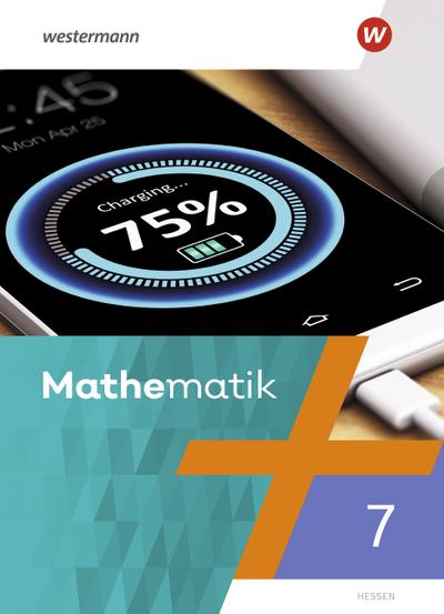 Mathematik 7. Schulbuch. Hessen