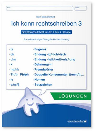 Ich kann rechtschreiben - Lösungen - Schülerarbeitsheft für die 2. bis 4. Klasse. H.3