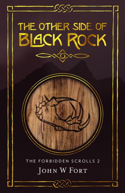 The Other Side of Black Rock (The Forbidden Scrolls, #2)