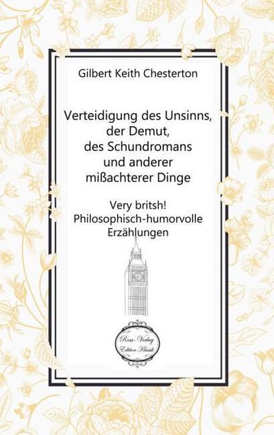 Verteidigung des Unsinns, der Demut, des Schundromans und anderer mißachterer Dinge