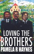 Loving the Brothers
