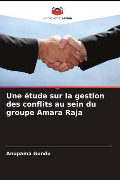 Une étude sur la gestion des conflits au sein du groupe Amara Raja