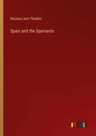 Spain and the Spaniards