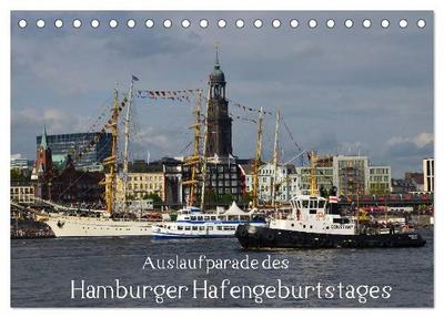 Auslaufparade des Hamburger Hafengeburtstages (Tischkalender 2027 DIN A5 quer), CALVENDO Monatskalender