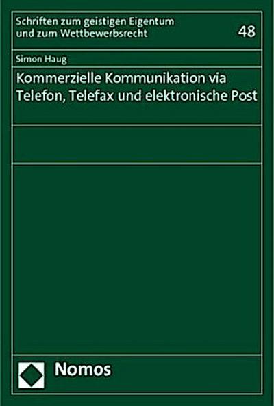 Kommerzielle Kommunikation via Telefon, Telefax und elektronische Post