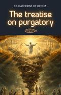 The treatise on purgatory