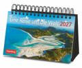 Eine Reise um die Welt Premiumkalender 2027 - 365 faszinierende Fotografien