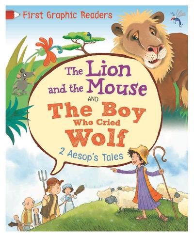 Aesop, A: Aesop: The Lion and the Mouse & the Boy Who Cried