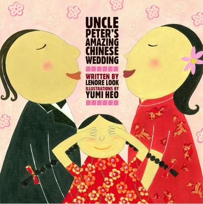 Uncle Peter’s Amazing Chinese Wedding