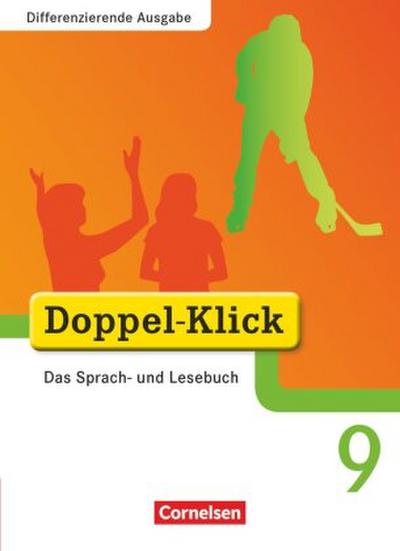Doppel-Klick - Das Sprach- und Lesebuch - Differenzierende Ausgabe - 9. Schuljahr
