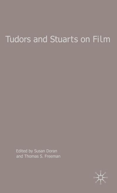 Tudors and Stuarts on Film