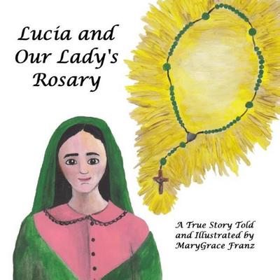 Lucia and Our Lady’s Rosary