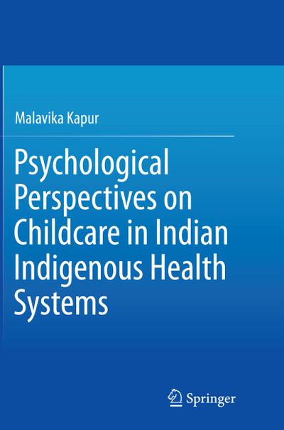 Psychological Perspectives on Childcare in Indian Indigenous Health Systems