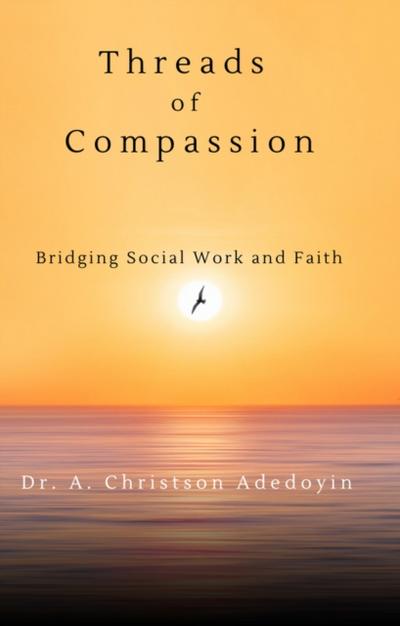 Threads of Compassion: Bridging Social Work and Faith