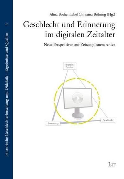 Geschlecht und Erinnerung im digitalen Zeitalter