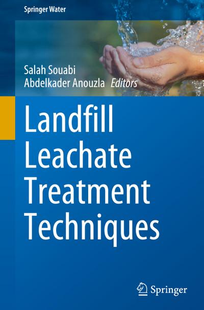 Landfill Leachate Treatment Techniques