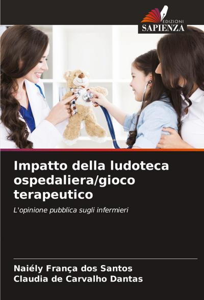 Impatto della ludoteca ospedaliera/gioco terapeutico
