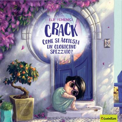 Ooops! Come si aggiusta un cuoricino spezzato? Albi d’autore