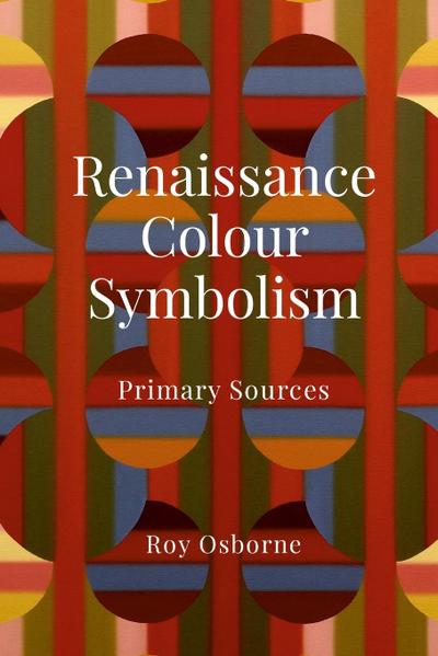 RENAISSANCE COLOUR SYMBOLISM